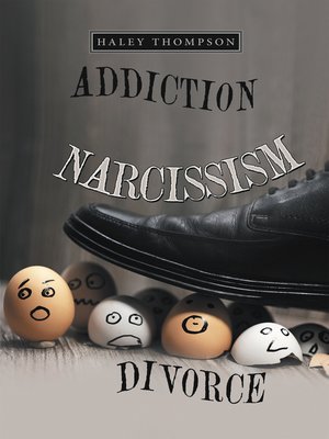 cover image of Addiction Narcissism Divorce
